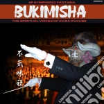 Bukimisha - Symphonic Fantasia: Spiritual Voices Honor Akira cd