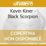 Kevin Kiner - Black Scorpion cd
