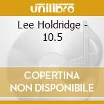 Lee Holdridge - 10.5 cd
