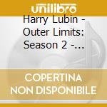 Harry Lubin - Outer Limits: Season 2 - O.S.T. cd