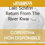 Lalo Schifrin - Return From The River Kwai - O.S.T. cd