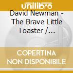 David Newman - The Brave Little Toaster / Original Motion Picture