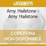 Amy Hailstone - Amy Hailstone cd
