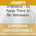 Ordinance - In Purge There Is No Remission cd