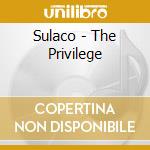 Sulaco - The Privilege cd musicale