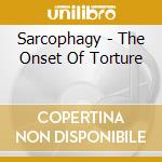 Sarcophagy - The Onset Of Torture cd