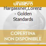 Hargassner,Lorenz - Golden Standards cd