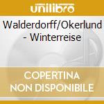 Walderdorff/Okerlund - Winterreise cd