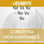 Ne Vs Nc - Ne Vs Nc cd