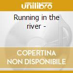 Running in the river - cd