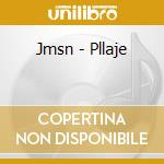 Jmsn - Pllaje cd