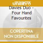 Davies Duo - Four Hand Favourites cd