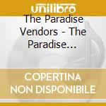 The Paradise Vendors - The Paradise Vendors cd