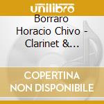 Borraro Horacio Chivo - Clarinet & Raities cd