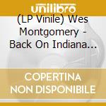 (LP Vinile) Wes Montgomery - Back On Indiana Avenue (2 Lp) (Rsd 2019) vinile