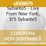 Sybarite5 - Live From New York, It'S Sybarite5 cd