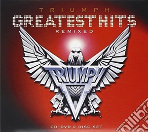 Triumph - Greatest Hits Remixed cd musicale di Triumph