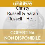 Christy Russell & Sarah Russell - He Gave Me Grace cd