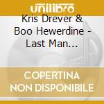 Kris Drever & Boo Hewerdine - Last Man Standing cd
