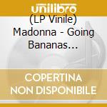 (LP Vinile) Madonna - Going Bananas (Banana Yellow Vinyl) vinile