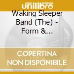 Waking Sleeper Band (The) - Form & Appearance cd