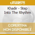 Khadir - Step Into The Rhythm cd