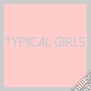 Typical Girls cd musicale
