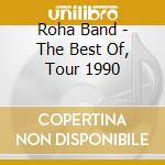 Roha Band - The Best Of, Tour 1990 cd