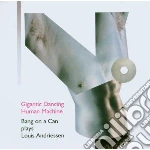 Louis Andriessen - Gigantic Dancing Human Machine: Hoketus, Worker's Union, Hout cd