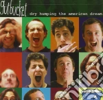 Dry Humping The American Dream - Gutbucket /gutbucket: Ty Citerman, Chitarra, Ken Thomson, Sassofono, Eric Rockwin, Basso, Paul Chuffo, Batteria cd