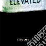 Lang David - Elevated (2 Cd)