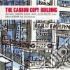 Michael Gordon / David Lang / Julia Wolf - Carbon Copy Building (The): Michael Gordon, David Lang, Julia Wolf cd