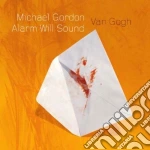 Michael Gordon - Van Gogh cd