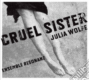 Wolfe Julia - Cruel Sister - Fuel cd musicale di Miscellanee