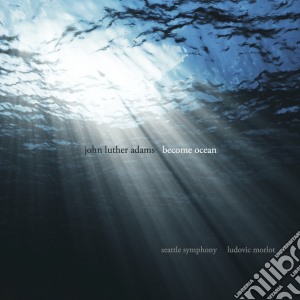 John Luther Adams - Became Ocean (2 Cd) cd musicale di Adams John Luther