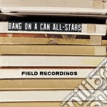 Bang On A Can Allstars - Bang On A Can All-Stars: Field Recordings