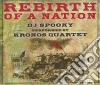 Kronos Quartet - Rebirth Of A Nation (2 Cd) cd