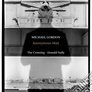 Michael Gordon - Anonymous Man cd musicale
