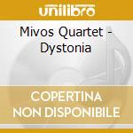 Mivos Quartet - Dystonia cd