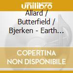 Allard / Butterfield / Bjerken - Earth To Ezra cd
