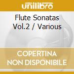 Flute Sonatas Vol.2 / Various cd