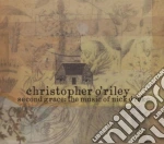 Christopher O'Riley - Second Grace: The Music Of Nick Drake cd