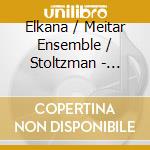 Elkana / Meitar Ensemble / Stoltzman - Casino Umbro cd