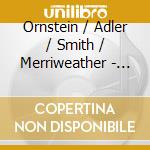 Ornstein / Adler / Smith / Merriweather - James Adler & Friends cd