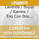 Lavenda / Buyse / Kamins / Trio Con Brio / Fischer - Chiaroscuro cd