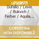 Dufallo / Levin / Bukvich / Ferber / Aquila - Evolution cd musicale