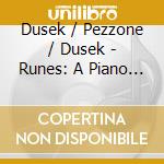 Dusek / Pezzone / Dusek - Runes: A Piano Fantasy (Enh) cd