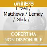 Fitzell / Matthews / Lemay / Glick / Mcintosh - Metropolis cd musicale