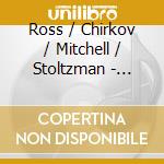 Ross / Chirkov / Mitchell / Stoltzman - Triumverate cd musicale
