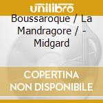 Boussaroque / La Mandragore / - Midgard cd